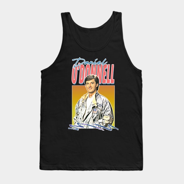 Sexy Daniel O'Donnell / Retro 80s Fan Gift Design Tank Top by feck!